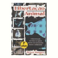 LIBERTAÇÃO ANIMAL - PETER SINGER | A Loja da Maria